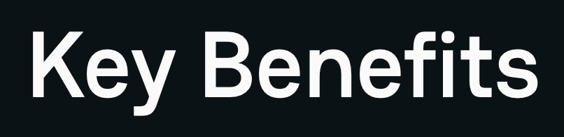 Key benefits